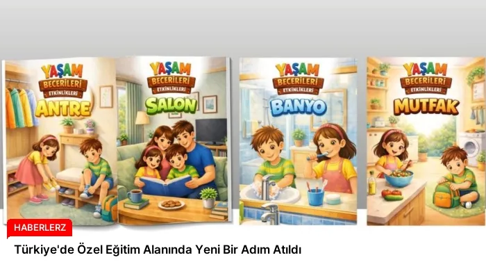 Türkiye’de Özel Eğitim Alanında Yeni Bir Adım Atıldı