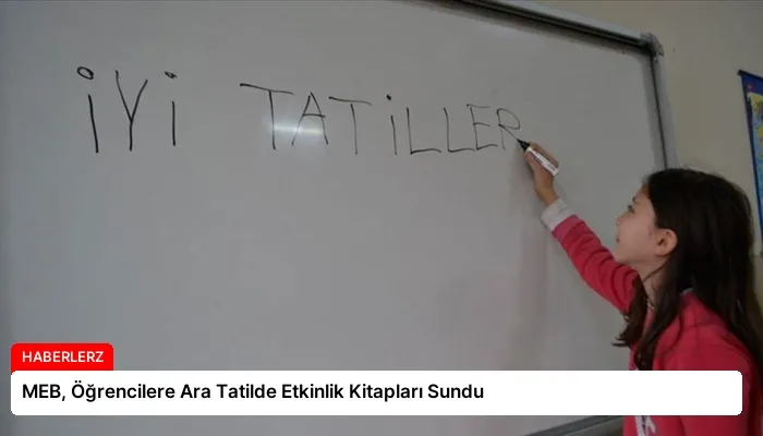 MEB, Öğrencilere Ara Tatilde Etkinlik Kitapları Sundu