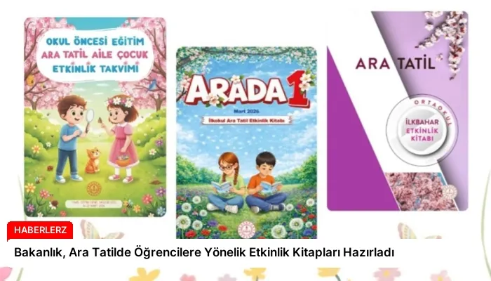 Bakanlık, Ara Tatilde Öğrencilere Yönelik Etkinlik Kitapları Hazırladı