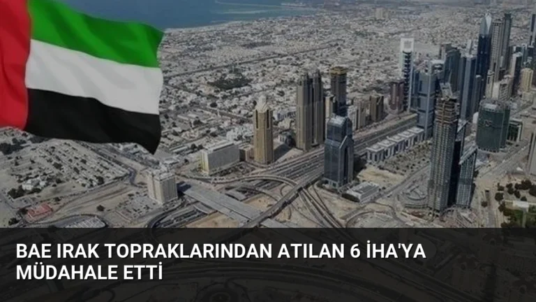BAE Irak Topraklarından Atılan 6 İHA’ya Müdahale Etti