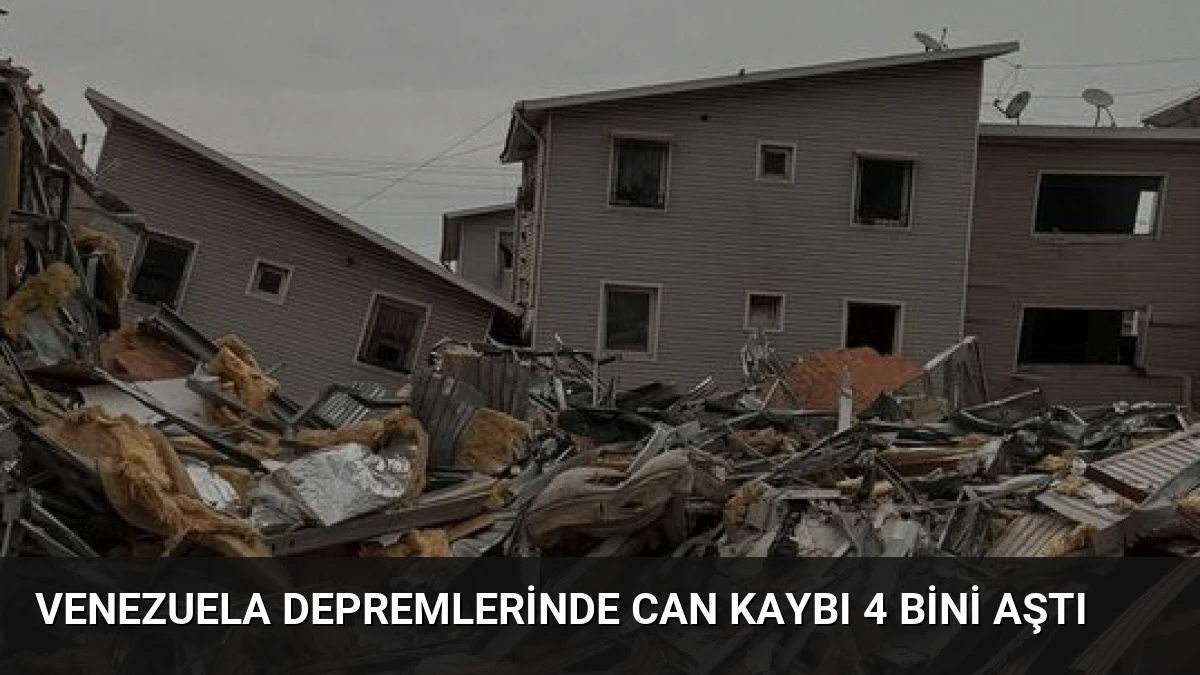 Venezuela Depremlerinde Can Kaybı 4 Bini Aştı